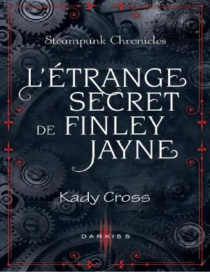 [Steampunk Chronicles 0.50] • L'étrange Secret De Finley Jayne